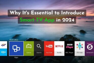 Why It's Essential to Introduce Your Own Branded Smart TV App in 2024