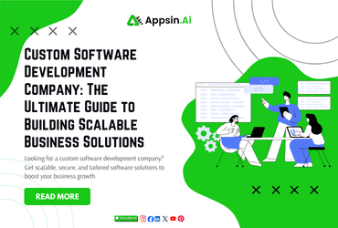 Custom Software Development Company The Ultimate Guide to Building Scalable Business Solutions 1