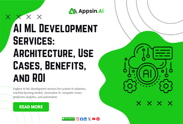 AI ML Development Services: Architecture, Use Cases, Benefits, and ROI
