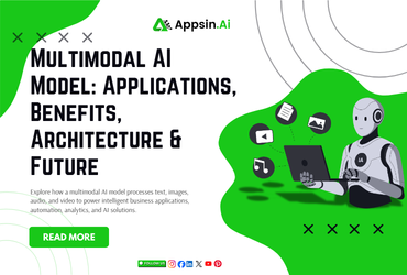 Multimodal AI Model: Applications, Benefits, Architecture & Future