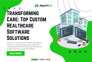 Transforming Care: Top Custom Healthcare Software Solutions